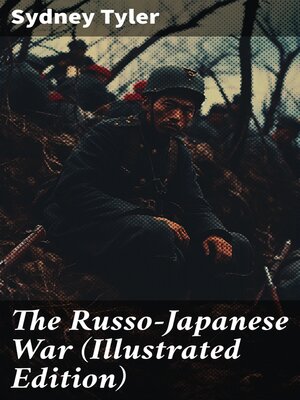 cover image of The Russo-Japanese War (Illustrated Edition)